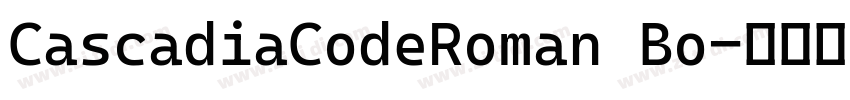 CascadiaCodeRoman Bo字体转换